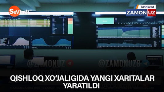 Qishloq xo‘jaligida yangi xaritalar yaratildi