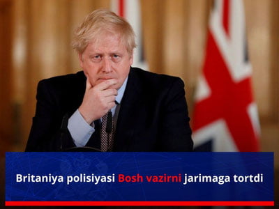 Британия полицияси Бош вазирни жаримага тортди