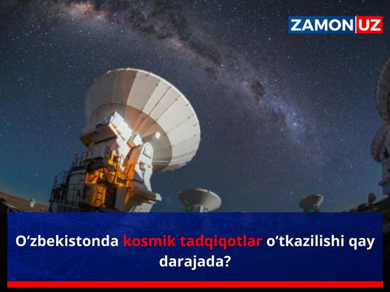 O‘zbekistonda kosmik tadqiqotlar o‘tkazilishi qay darajada?