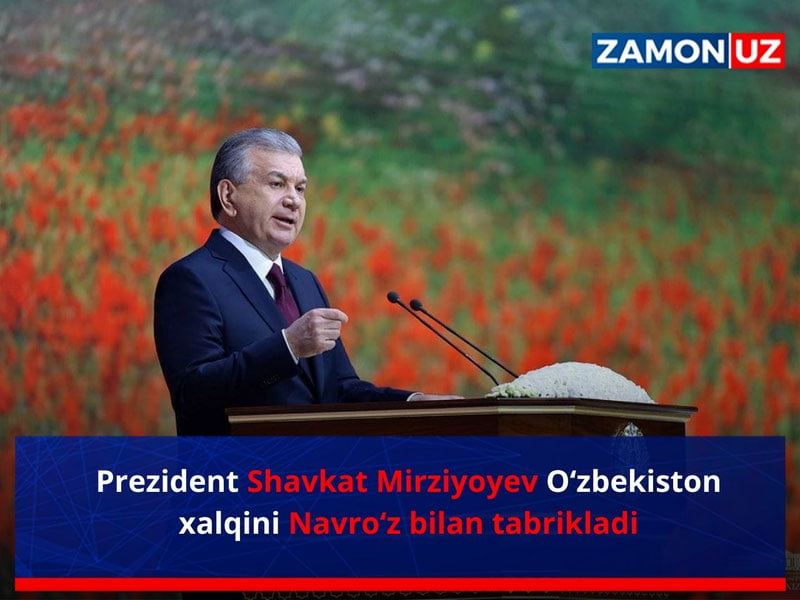 Президент Шавкат Мирзиёев Ўзбекистон халқини Наврўз билан табриклади