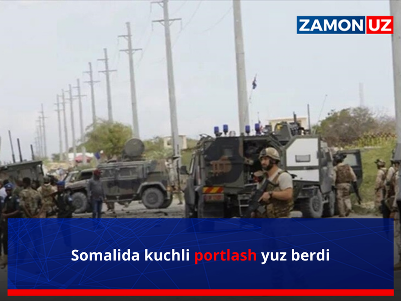 Сомалида кучли портлаш юз берди