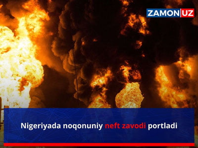 Нигерияда ноқонуний нефть заводи портлади
