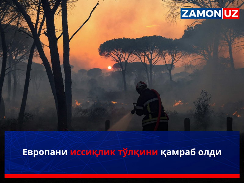 Yevropani issiqlik to'lqini qamrab oldi