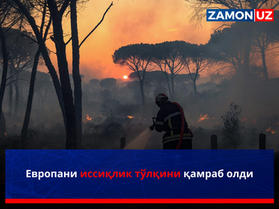 Yevropani issiqlik to'lqini qamrab oldi