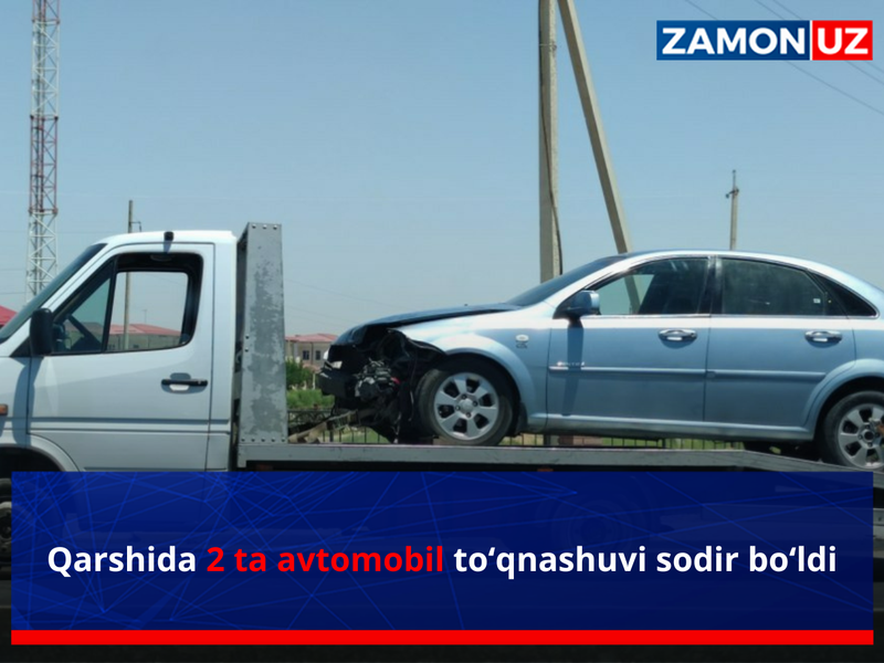Қаршида 2 та автомобиль тўқнашуви содир бўлди
