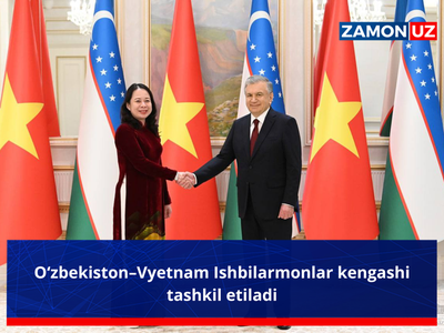 O‘zbekiston–Vyetnam Ishbilarmonlar kengashi tashkil etiladi
