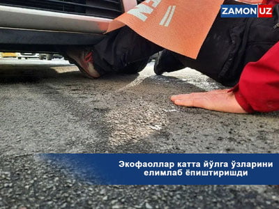Ekofaollar katta yo‘lga o‘zlarini yelimlab yopishtirishdi