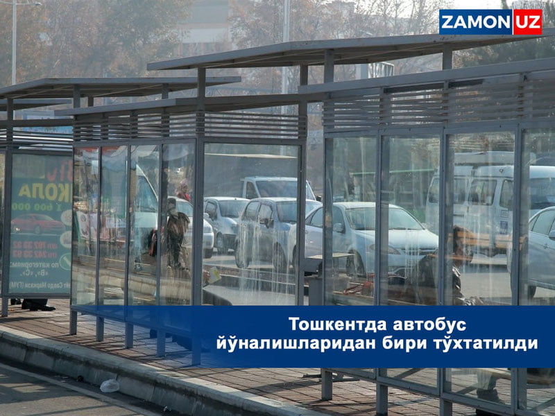Toshkentda avtobus yo‘nalishlaridan biri to‘xtatildi